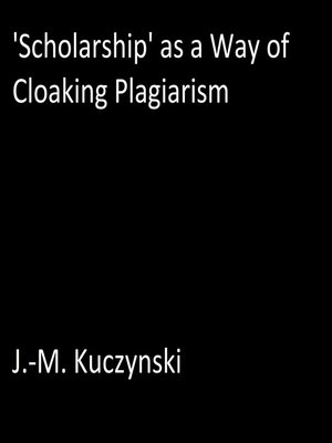 cover image of "Scholarship" as a Way of Cloaking Plagiarism